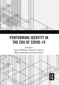 Cover image for Performing Identity in the Era of COVID-19