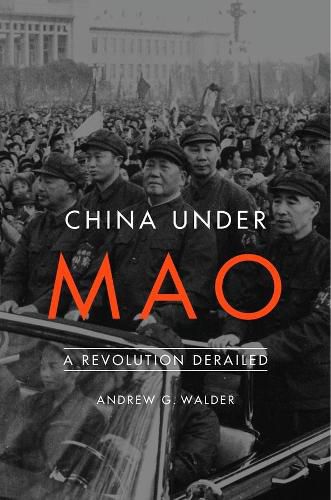 Cover image for China Under Mao: A Revolution Derailed