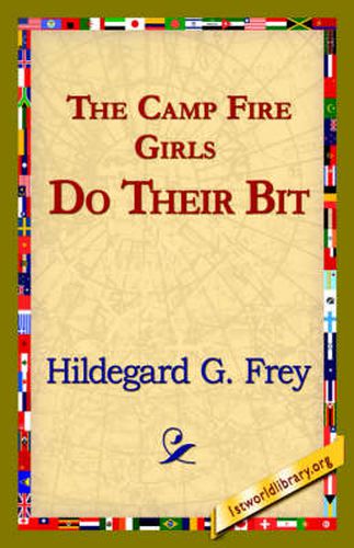 Cover image for The Camp Fire Girls Do Their Bit