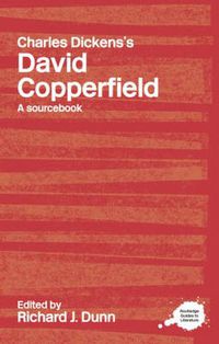 Cover image for Charles Dickens's David Copperfield: A Routledge Study Guide and Sourcebook