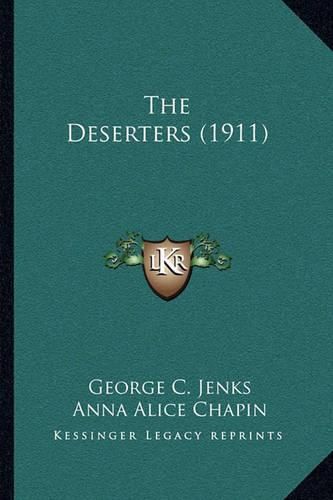 Cover image for The Deserters (1911)