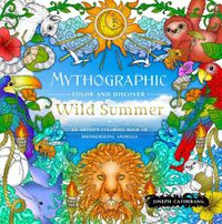 Cover image for Mythographic Color and Discover: Wild Summer