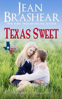 Cover image for Texas Sweet: A Sweetgrass Springs Story