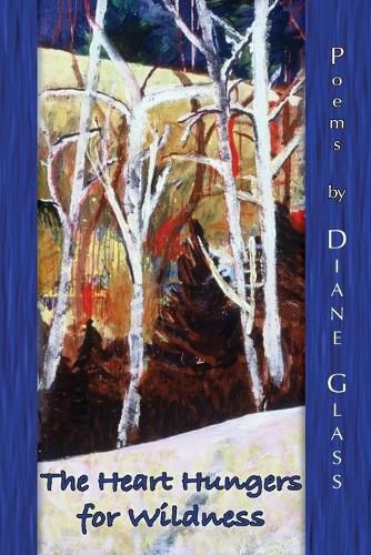 Cover image for The Heart Hungers for Wildness