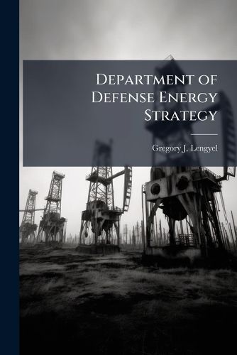 Cover image for Department of Defense Energy Strategy