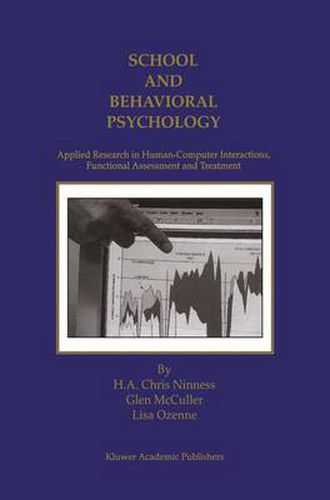 Cover image for School and Behavioral Psychology: Applied Research in Human-Computer Interactions, Functional Assessment and Treatment