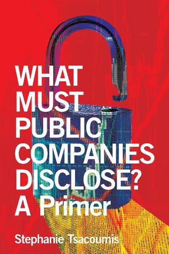 Cover image for What Must Public Companies Disclose?: A Primer