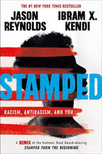 Cover image for Stamped: Racism, Antiracism, and You