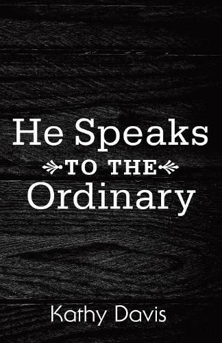 Cover image for He Speaks to the Ordinary