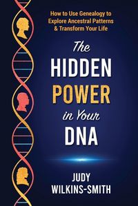 Cover image for The Hidden Power in Your DNA