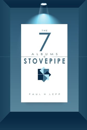 The 7 Albums of Stovepipe