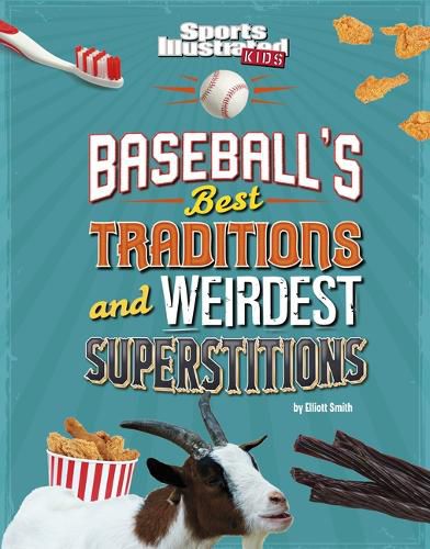 Cover image for Baseball's Best Traditions and Weirdest Superstitions