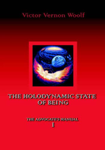 Cover image for The Holodynamic State of Being: Manual I