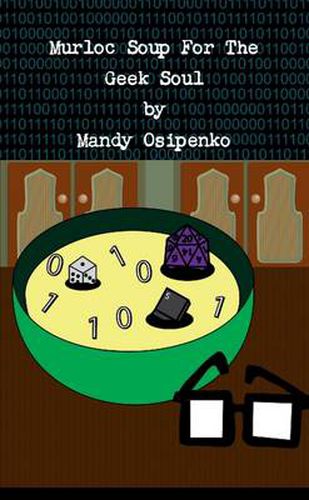 Cover image for Murloc Soup For The Geek Soul