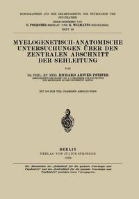 Cover image for Myelogenetisch-Anatomische Untersuchungen UEber Den Zentralen Abschnitt Der Sehleitung