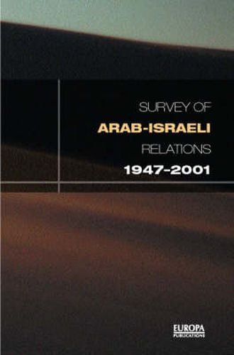 Cover image for Survey of Arab-Israeli Relations 1947-2001