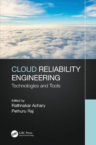 Cover image for Cloud Reliability Engineering: Technologies and Tools