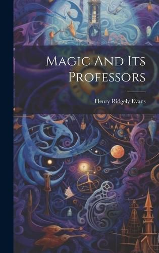 Cover image for Magic And Its Professors