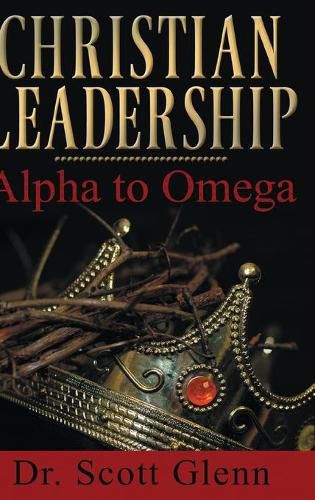 Cover image for Christian Leadership: Alpha to Omega