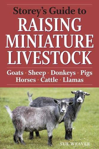 Cover image for Storey's Guide to Raising Miniature Livestock