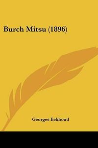 Cover image for Burch Mitsu (1896)