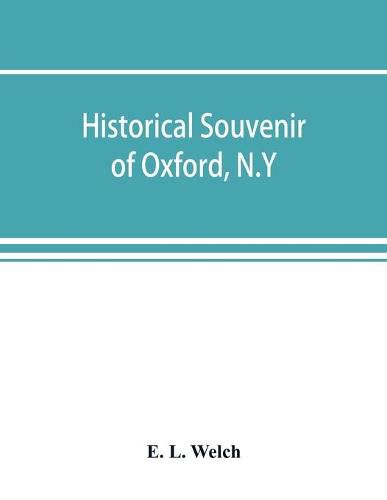 Historical souvenir of Oxford, N.Y