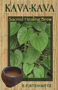 Cover image for Kava-Kava: Sacred Healing Brew