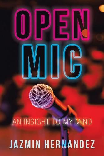 Cover image for Open Mic: An Insight to My Mind