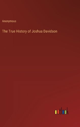 Cover image for The True History of Joshua Davidson