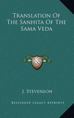 Translation of the Sanhita of the Sama Veda