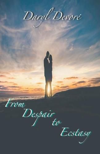 Cover image for From Despair to Ecstasy