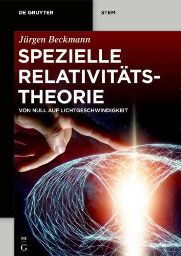 Cover image for Spezielle Relativitatstheorie: Von Null Auf Lichtgeschwindigkeit