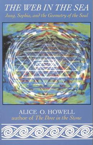 Cover image for The Web in the Sea: Jung, Sophia, and the Geometry of the Soul