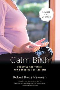 Cover image for Calm Birth (Revised edition)