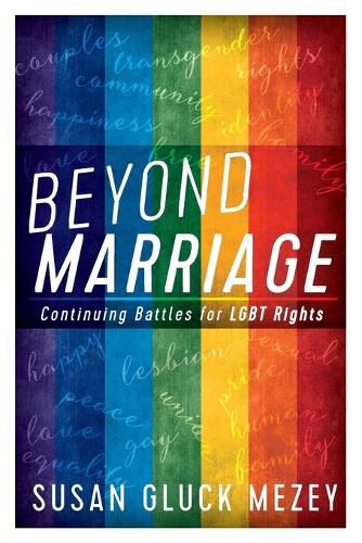 Cover image for Beyond Marriage: Continuing Battles for LGBT Rights