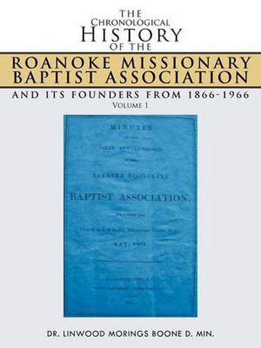 Cover image for The Chronological History of the Roanoke Missionary Baptist Association and Its Founders from 1866-1966