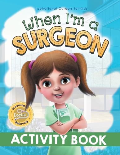 Cover image for When I'm a Surgeon Activity Book