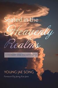 Cover image for Seated in the Heavenly Realms