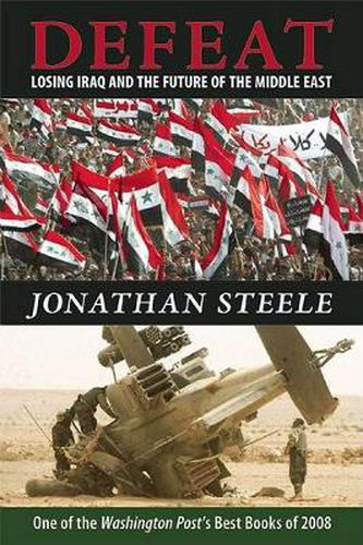 Cover image for Defeat: Losing Iraq and the Future of the Middle East