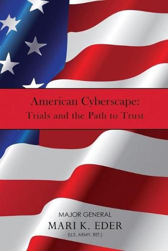 Cover image for American Cyberscape: Trials and the Path to Trust