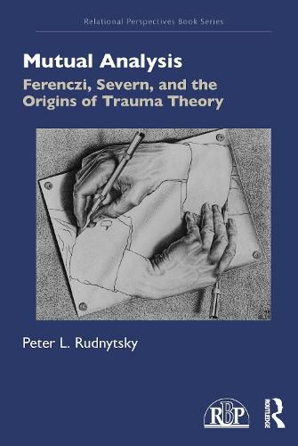 Mutual Analysis: Ferenczi, Severn, and the Origins of Trauma Theory