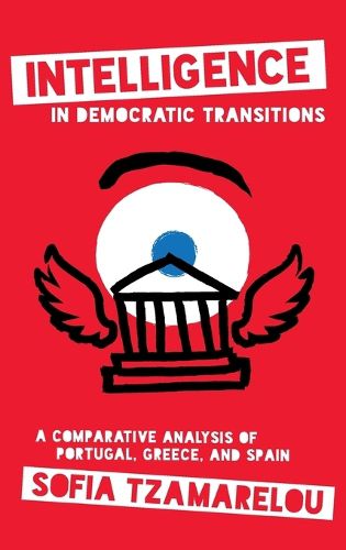 Cover image for Intelligence in Democratic Transitions