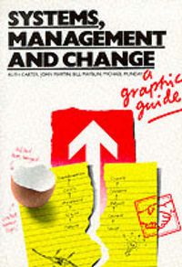 Cover image for Systems, Management and Change: A Graphic Guide