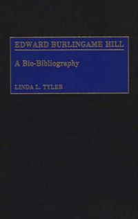 Cover image for Edward Burlingame Hill: A Bio-Bibliography