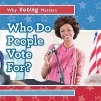 Cover image for Who Do People Vote For?