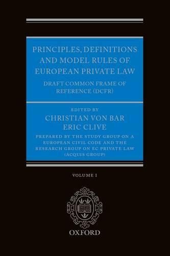 Cover image for Principles, Definitions and Model Rules of European Private Law: Draft Common Frame of Reference (DCFR)