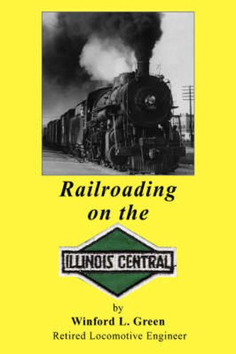 Cover image for Railroading on the Illinois Central