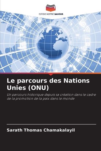 Cover image for Le parcours des Nations Unies (ONU)