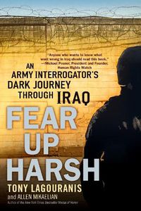 Cover image for Fear Up Harsh: An Army Interrogator's Dark Journey Through Iraq
