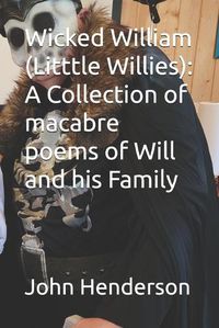 Cover image for Wicked William (Litttle Willies)